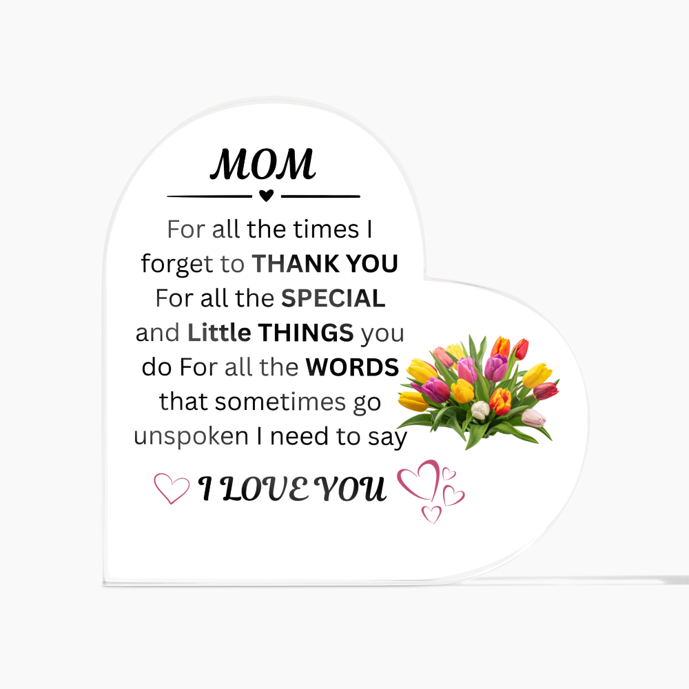 This Mother's Day custom acrylic plaque honors Mom's endless care, creating a lasting symbol of love.